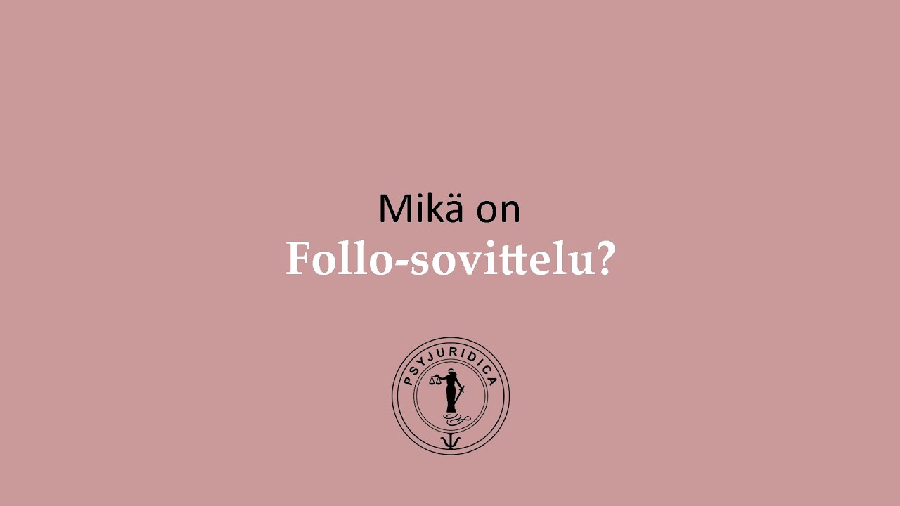 Mikä on Follo-sovittelu?