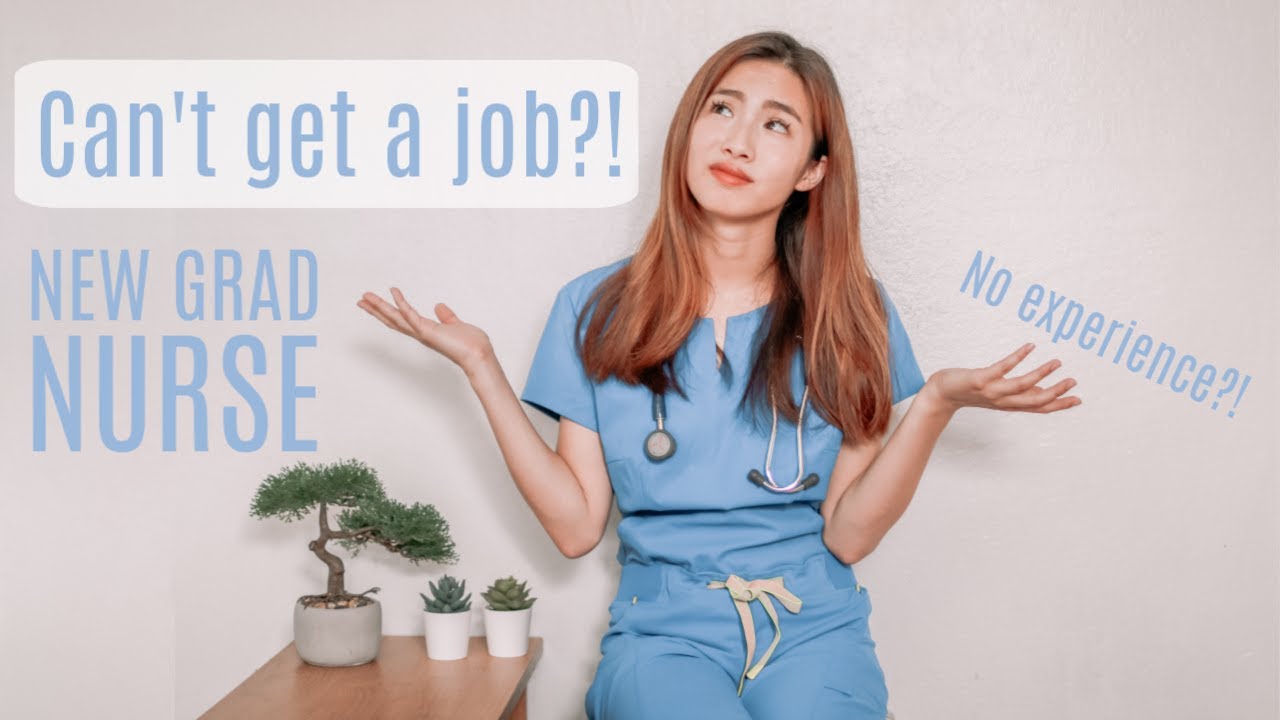 How to get a job as a New Grad Nurse (No job experience?!)
