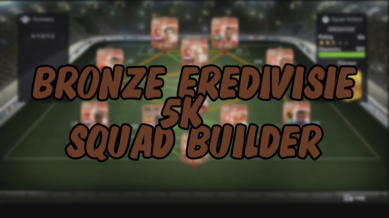 FIFA 15 :: BRONZE EREDIVISIE SQUAD BUILDER