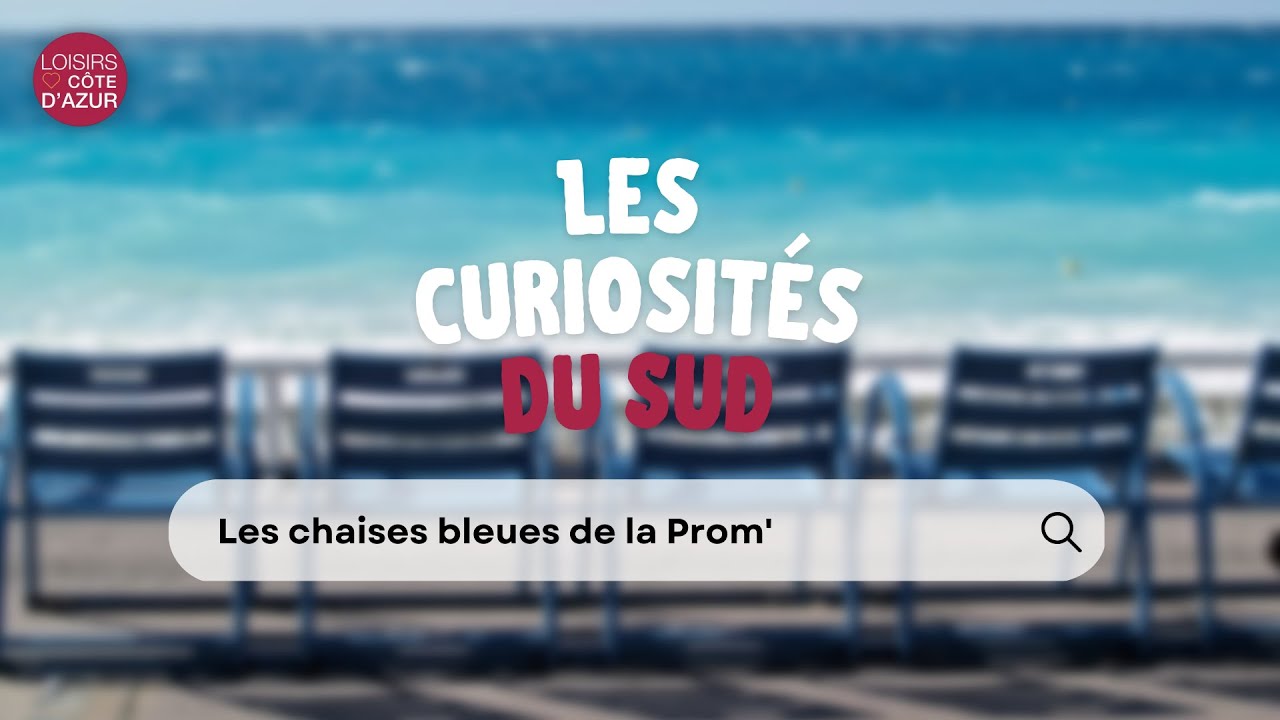 EP7 Les curiosités du Sud - Les chaises bleues de la Prom'
