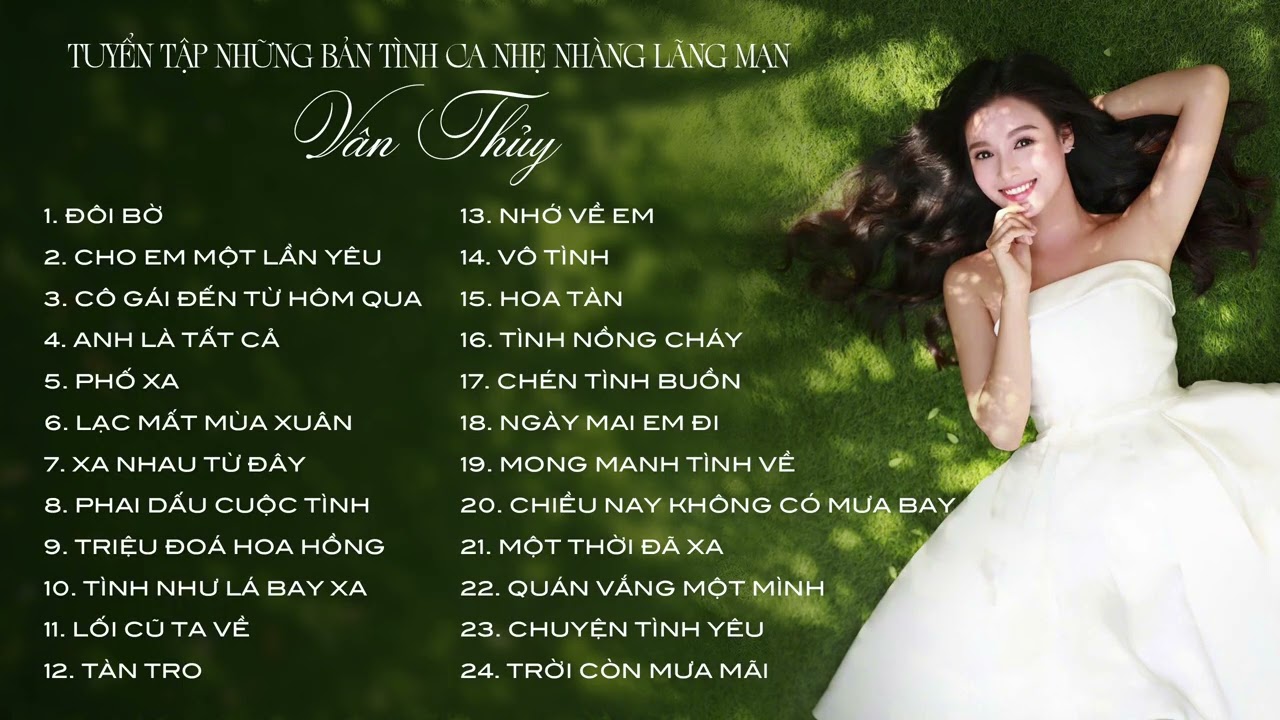 TUYỂN TẬP NHỮNG BẢN TÌNH CA NHẸ NHÀNG LÃNG MẠN | VÂN THỦY