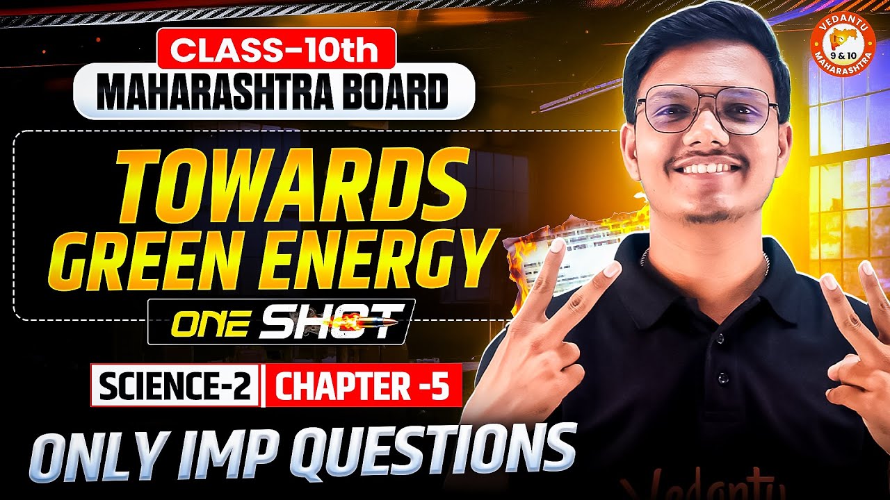 Towards Green Energy One Shot Class 10 | Science 2 Chapter 5 IMP Questions MH Board | By Pravin Sir