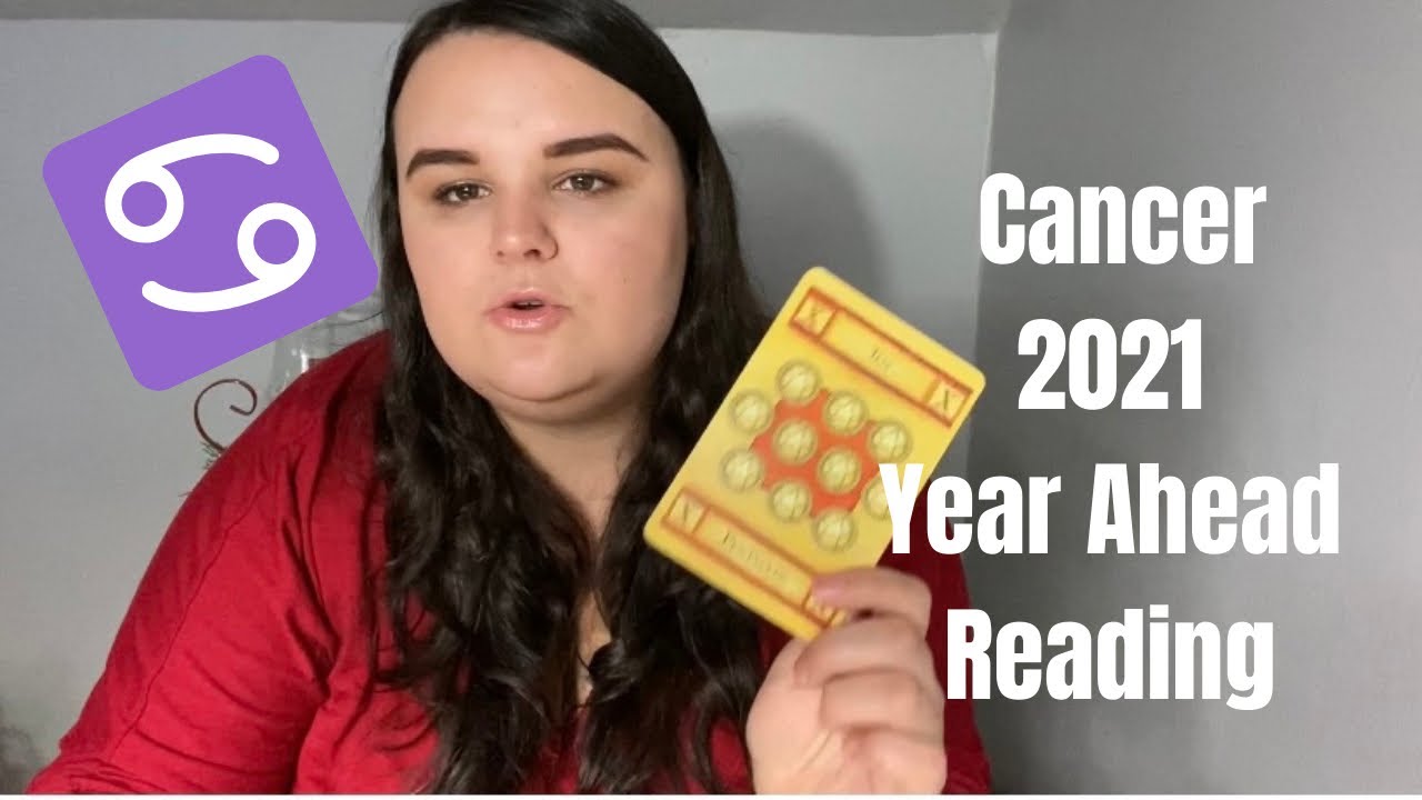 CANCER - 2021 Year Ahead Tarot Reading