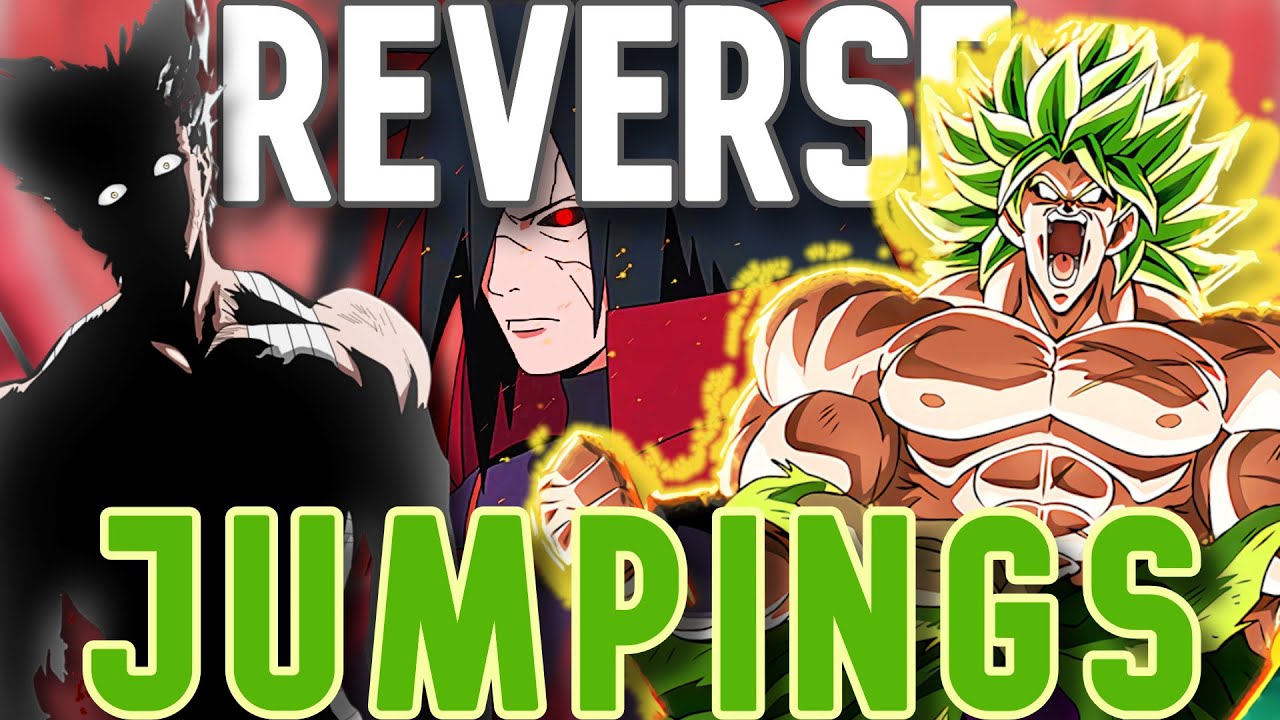 REVERSE JUMPINGS IN ANIME ARE BRUTAL