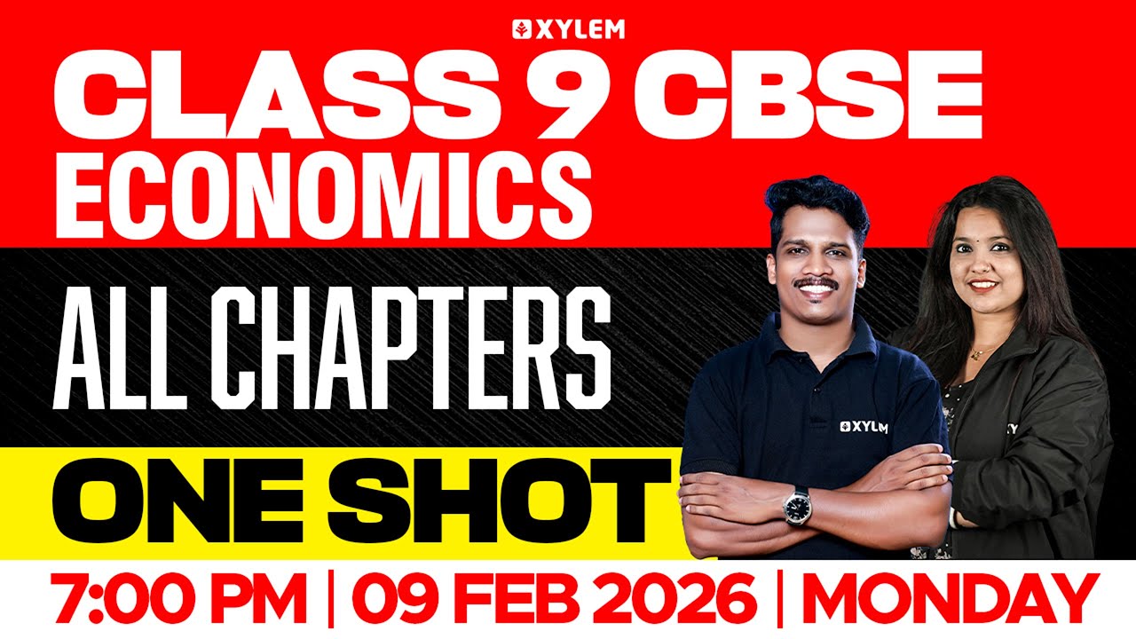 Class 9 CBSE Social Science | Economics : One Shot / All Chapters | Xylem Class 9 CBSE