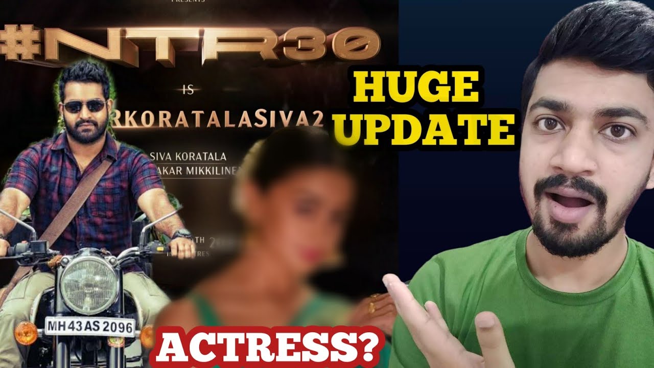 NTR30 HUGE UPDATE | NTR30 ACTRESS? | NTR30 SHOOTING UPDATE | #NTR30 | #NTRKORTALASIVA2 | #AliaBhatt