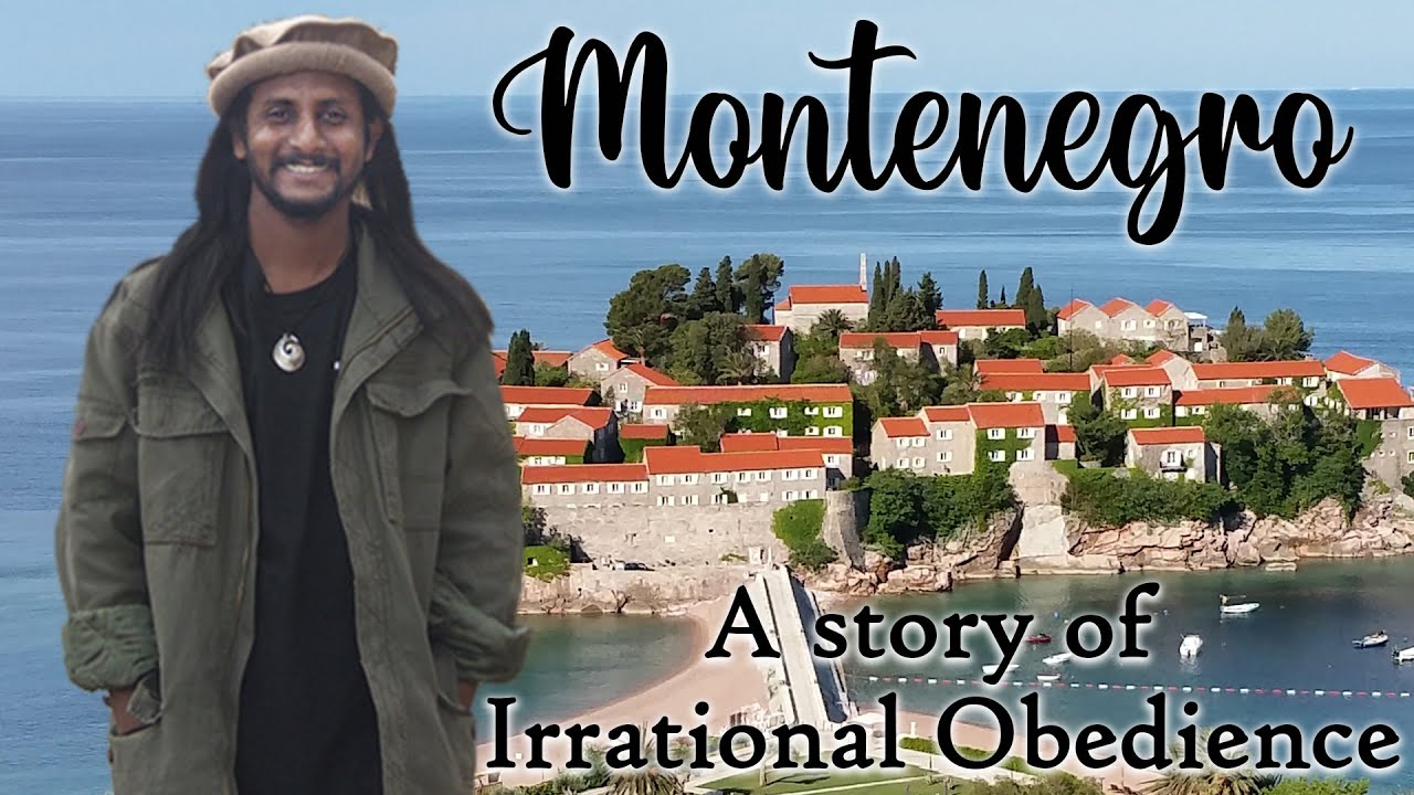 WORLD RECORD TRAVEL STORIES #7 - MONTENEGRO - Irrational Obedience