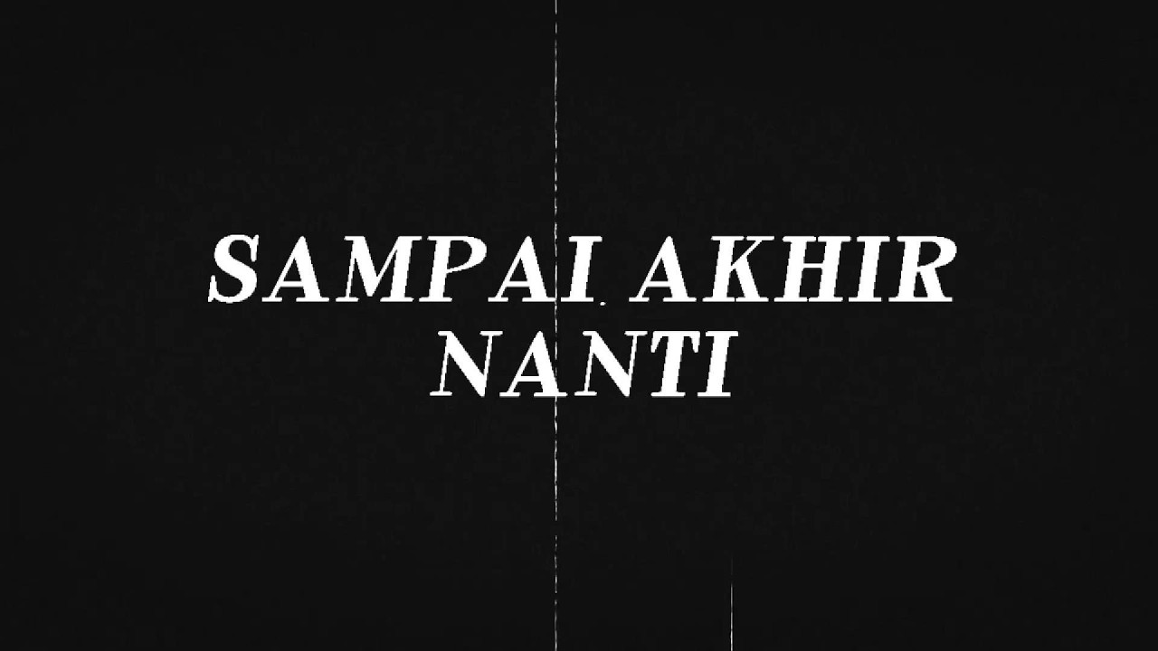 Rozenclaw - Sampai Akhir Nanti (Official Lirik Video)