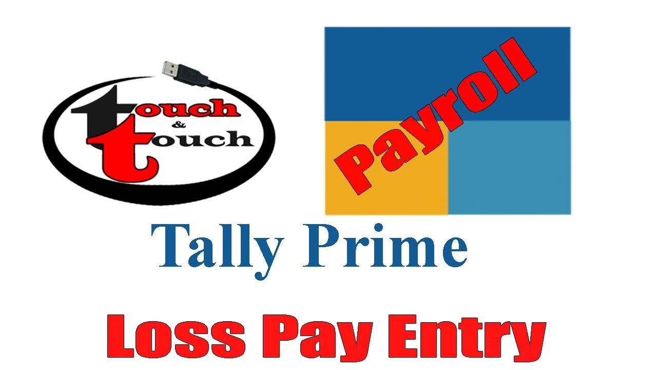 Tally Prime Loss Off Pay Tutorial