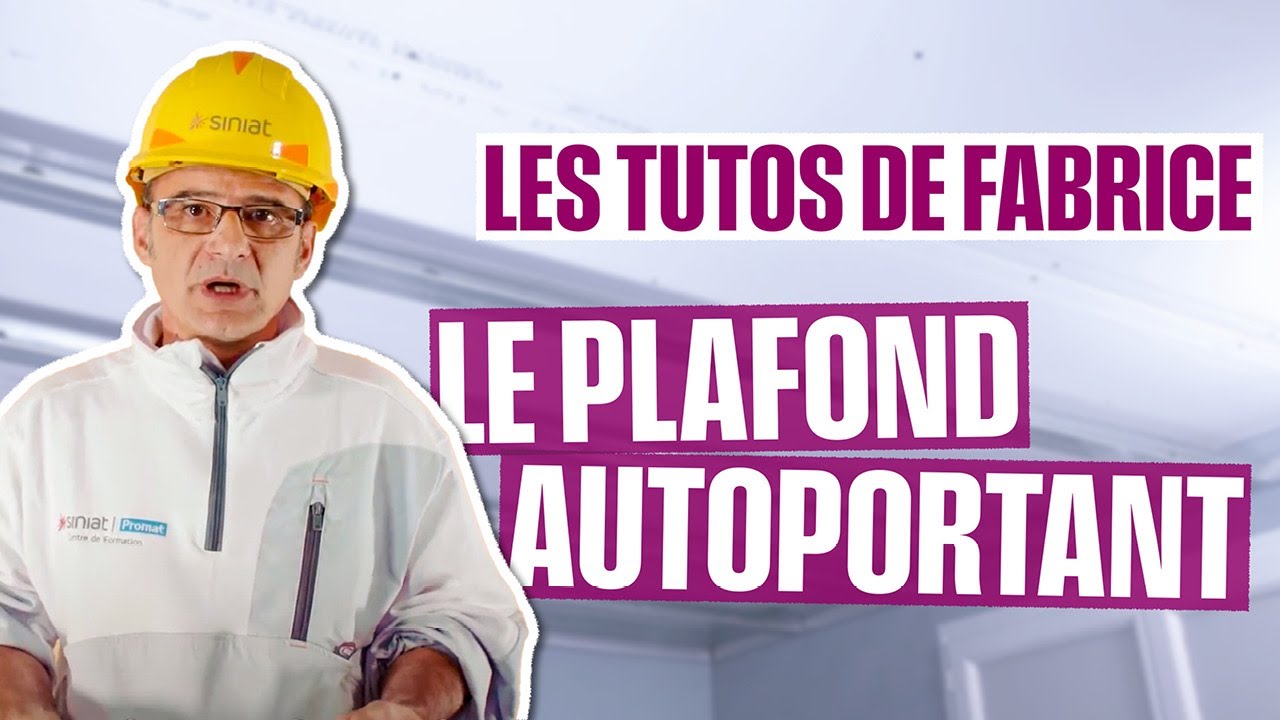 Poser un plafond autoportant facile et rapide
