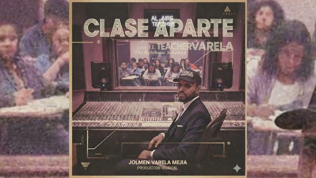 🎵 “LA ÚLTIMA CLASE” - EL TEACHER- VARELA