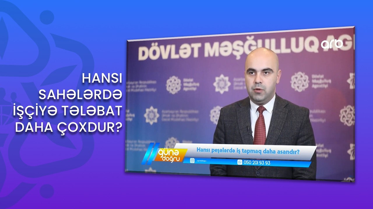 #Xəbər: Əmək bazarında tələblər dəyişir - Hansı sahələrdə işçiyə tələbat daha çoxdur?