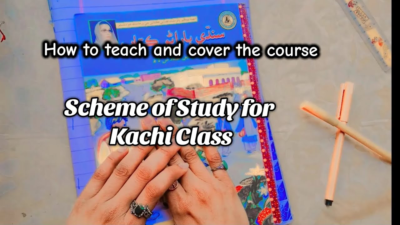 How to Teach in Kachi Class | Scheme of study for kachi class | STBB Jamshoro #sttb #pakstudy 