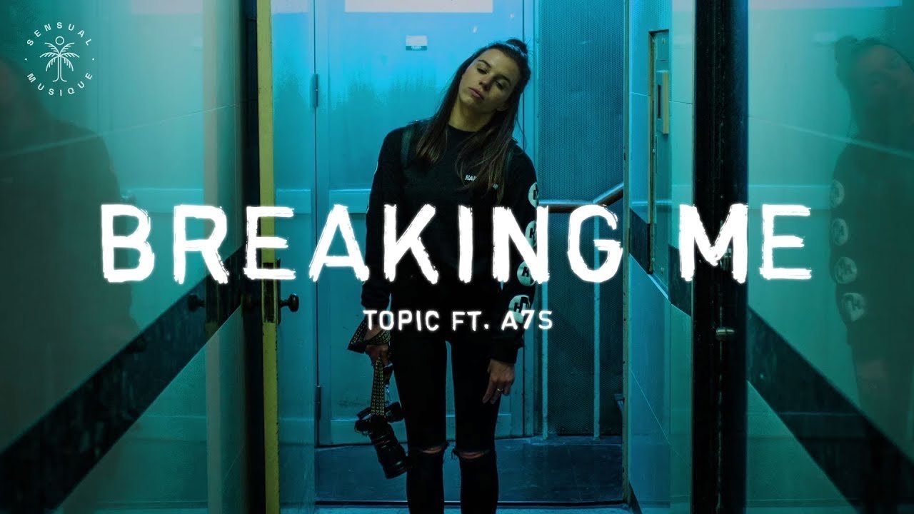 Topic - Breaking Me ft. A7S (1 Hour Lyrics)