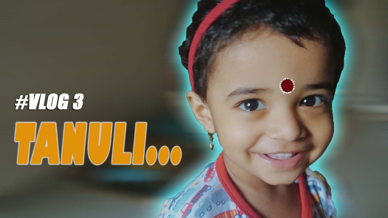 TANULYA🕺ची झाली TANULI💃 - VLOG 3