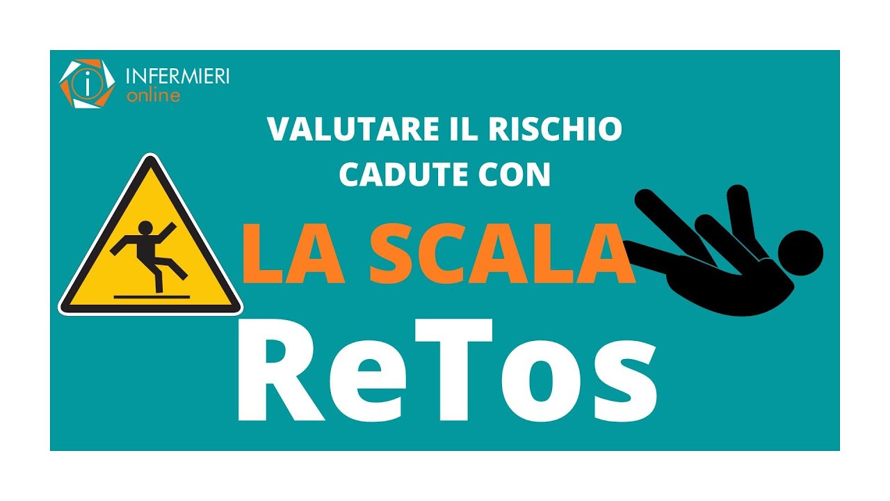 VALUTARE IL RISCHIO DI CADUTA CON LA SCALA ReTos | INFERMIERI Online