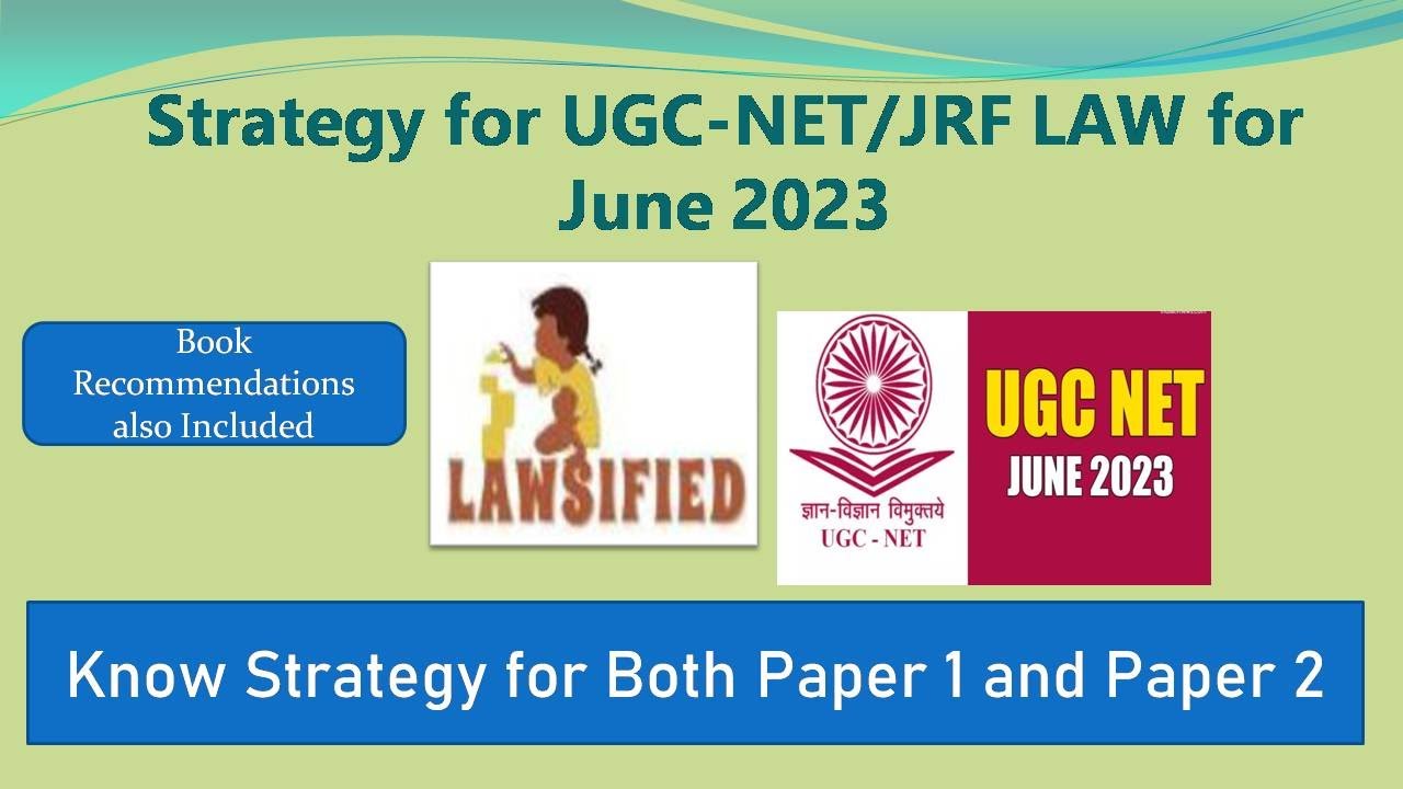 Strategy to Qualify UGC NET / JRF Law | June 2023 | December 2023
