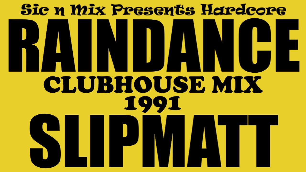 SnMPH Raindance - Slipmatt Clubhouse Mix (1991)