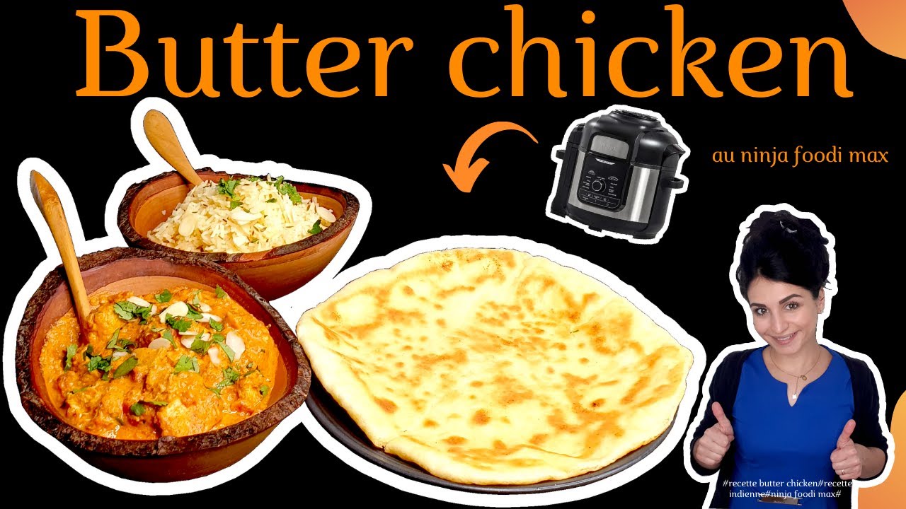 le secret d'un butter chicken réussi au ninja foodi max