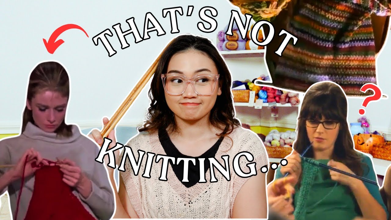 Knitter Reacts to Questionable Movies & TV Knitting