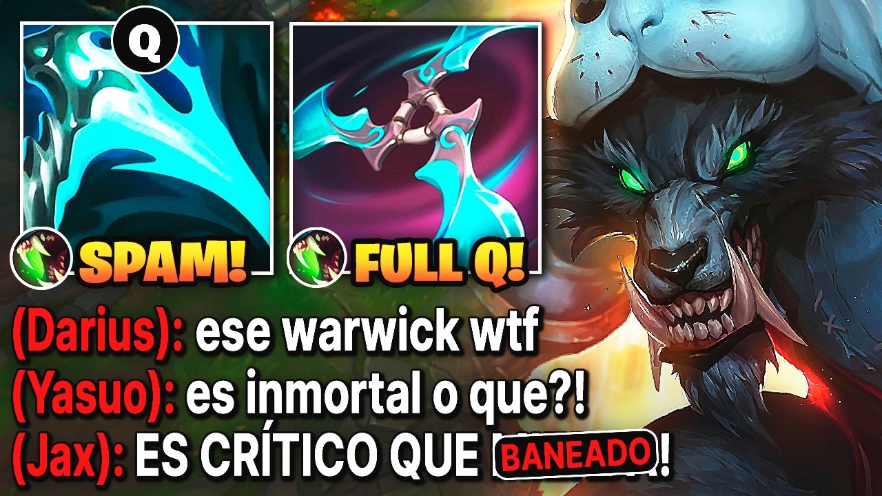 Warwick pero puedo spamear la Q cada segundo y se vuelve inmortal