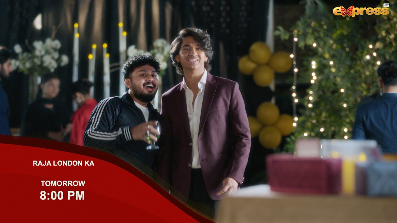 Raja London Ka Episode 4 | Promo | Every Monday & Tuesday at 8:00 PM | Only on Express TV