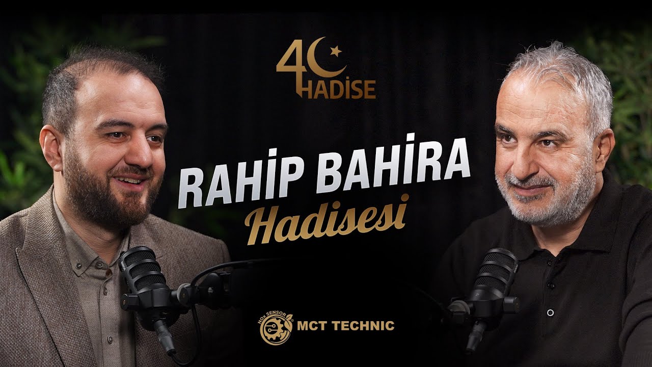 Efendimiz'in (S.A.V) Rahip Bahîrâ İle Karşılaşması | 40 Hadise | Bekir Develi - Muhammed Yazıcı #B4
