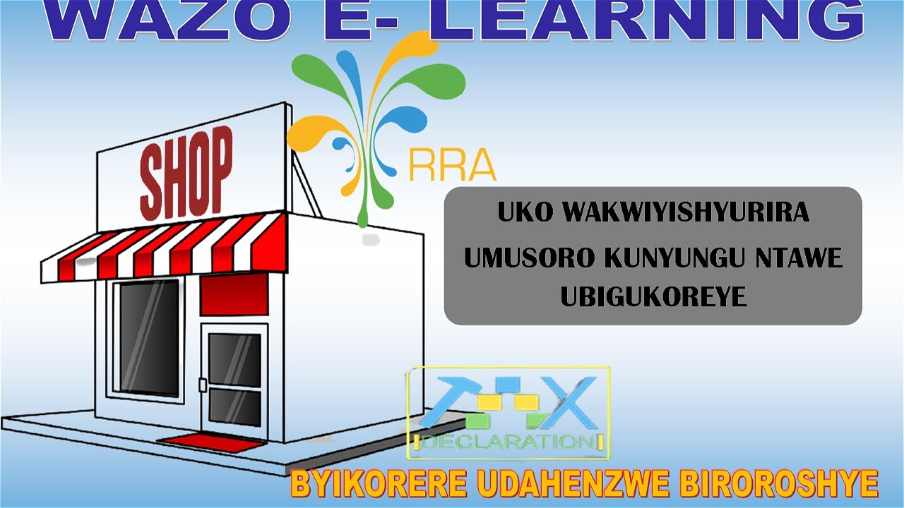 Wazo E_Learning: WIHENDWA || DORE UKO WAKORA IMENYEKANISHA RY'UMUSORO, Unguka ubumenyi kubuntu