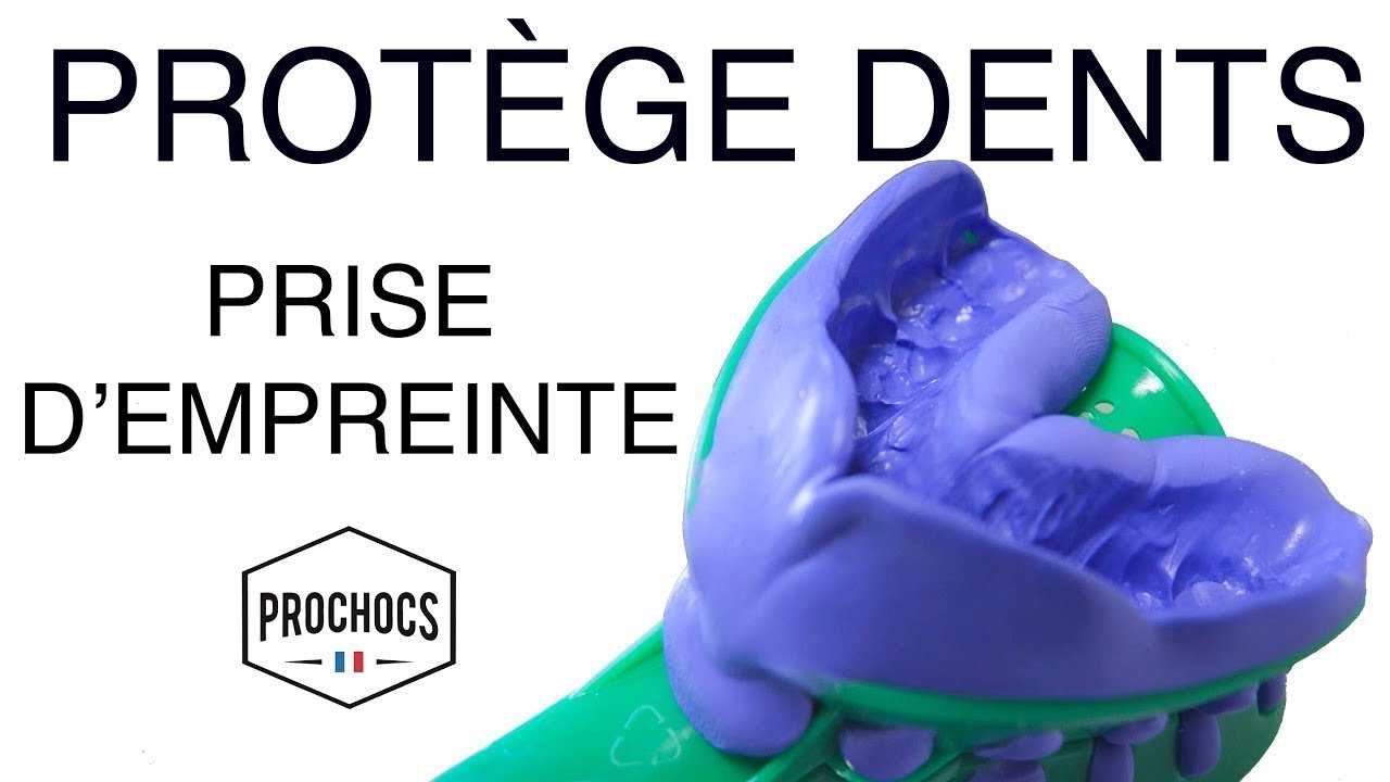 TUTO PROT&Egrave;GE DENTS Prise d'Empreinte - PROCHOCS