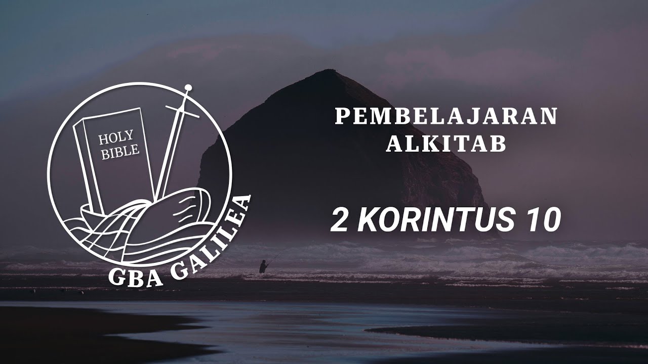 2 Korintus 10 - Gembala Daniel A.