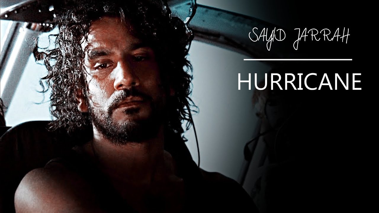 ►Sayid Jarrah - Hurricane