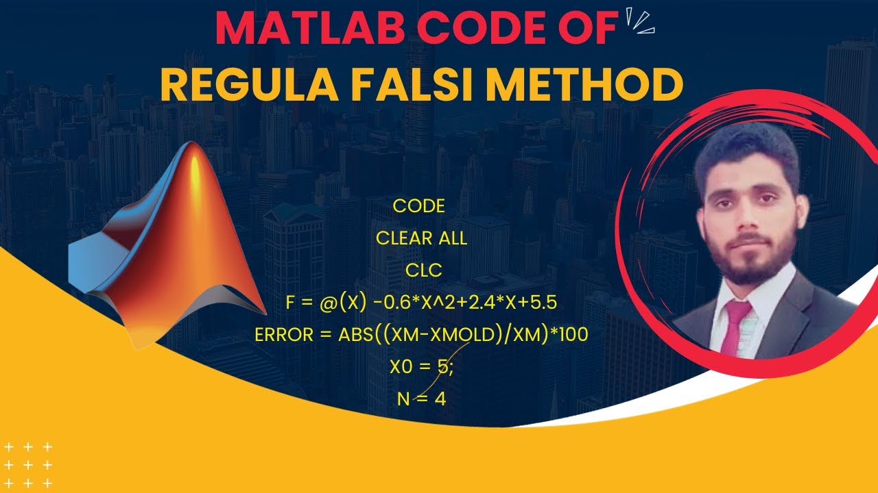 Lecture#2 Regula Falsi method matlab algorithm|Regula-Falsi Method with MATLAB code|False position m