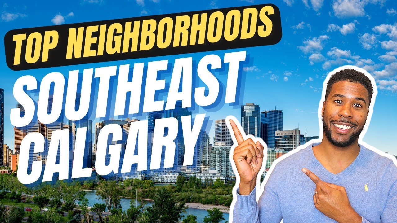 BEST NEIGHBOURHOODS IN CALGARY SOUTHEAST 🏡 | Calgary Real Estate