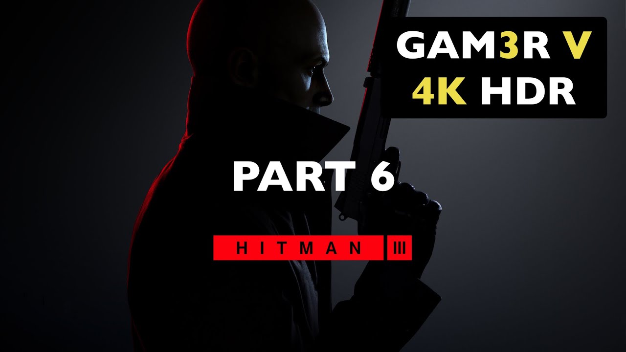 HITMAN 3 - Full Gameplay Walkthrough Pt 6 - 4K HDR 60FPS - Xbox Series X - Dartmoor