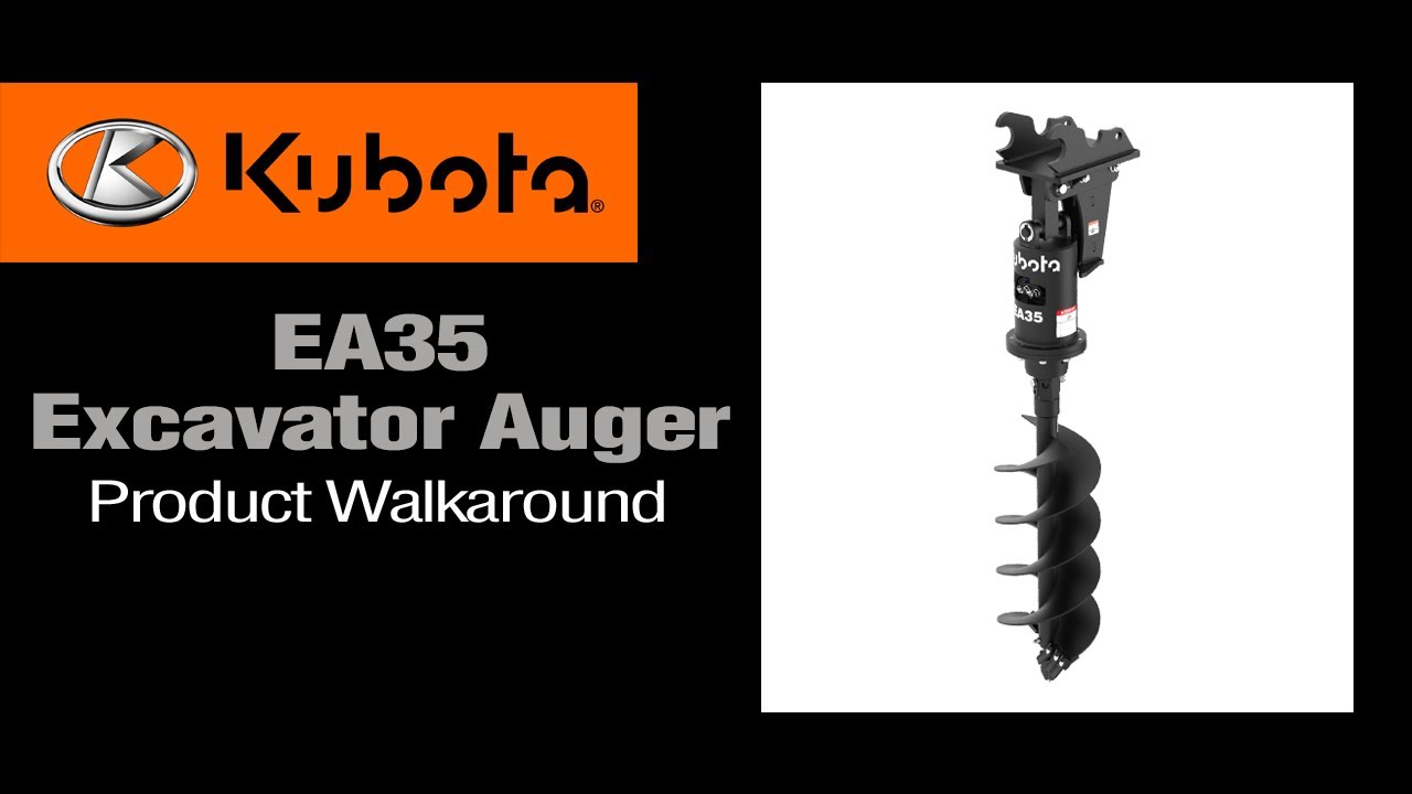 Kubota EA35 Excavator Auger Product Walkaround