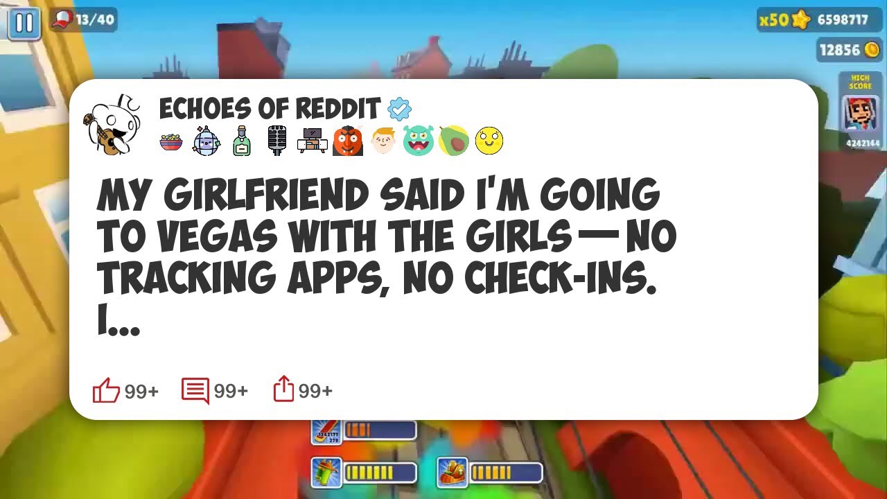 My Girlfriend Said I'm Going To Vegas With The Girls—No Tracking Apps, No Check-Ins. I #reddit 