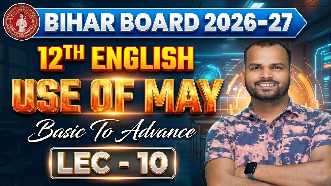 Use of May |  12th English Grammar | Lecture 10 | Basic to Advance | Bihar Board 2026-27