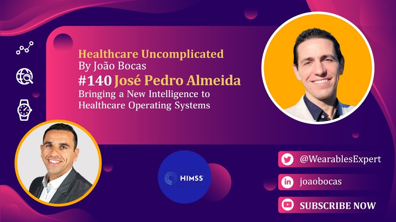 140 Bringing a New Intelligence to Healthcare Operating Systems by José Pedro Almeida