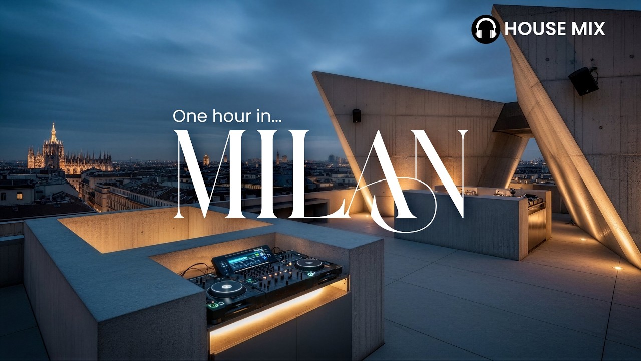 One Hour In Milan | After Hours — Luxury House Mix for Focus