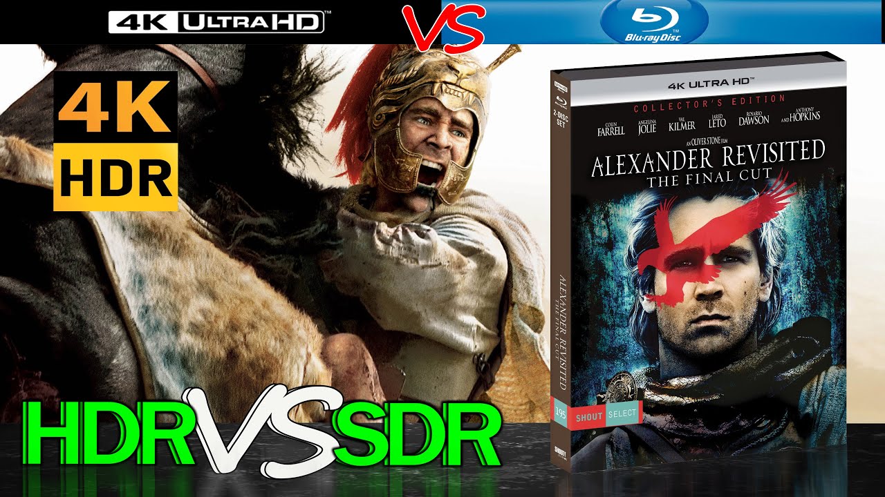 Alexander 2004 HDR ANALYSIS 4K UHD Blu Ray REVIEW vs 1080p BD SDR 100nits 