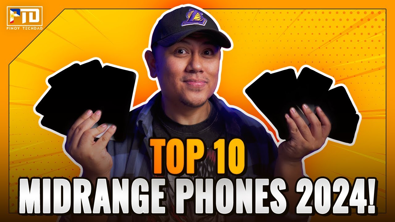 TOP 10 MIDRANGE PHONES NGAYONG 2024! ANDITO KAYA ANG PHONE MO?