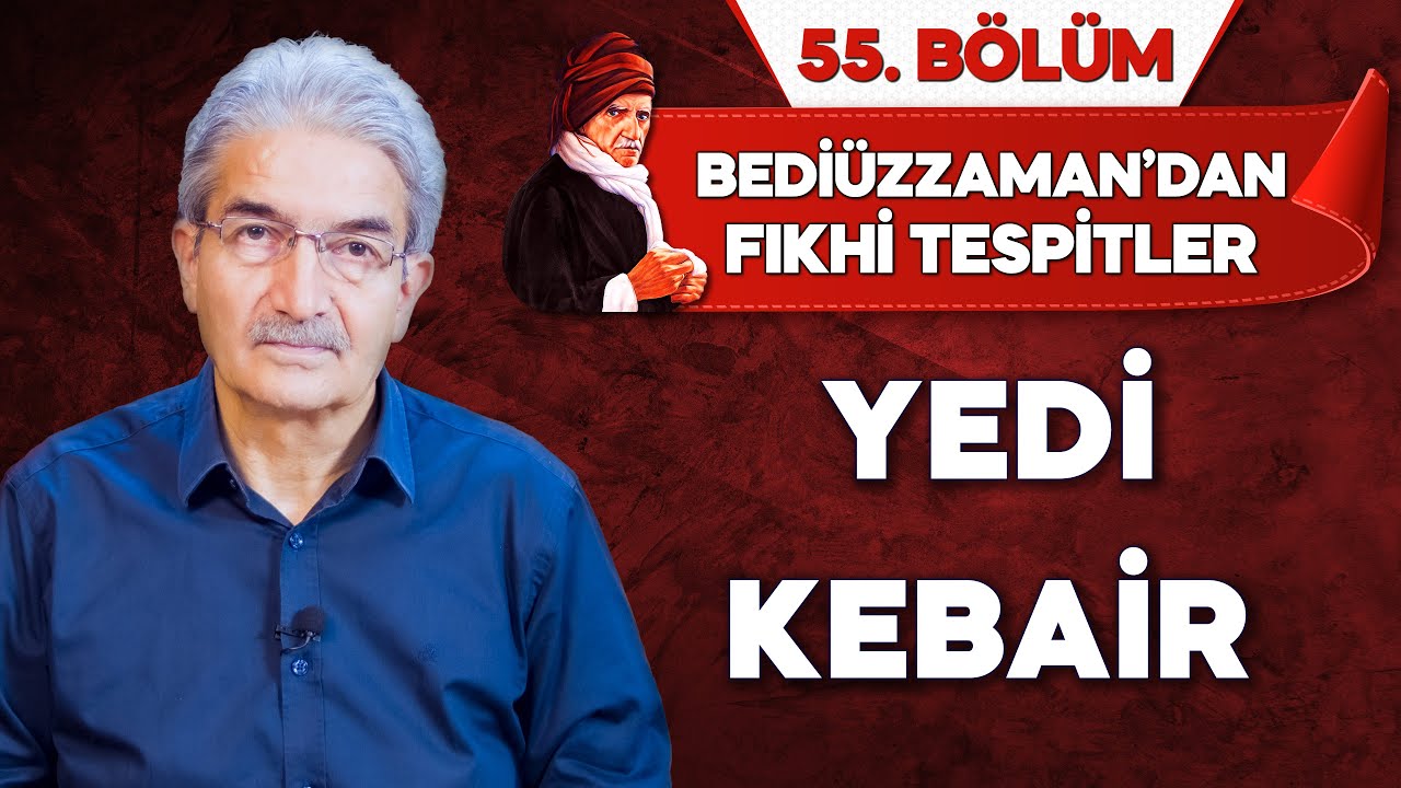Yedi Büyük Günah | Bediüzzaman'dan Fıkhi Tespitler 55