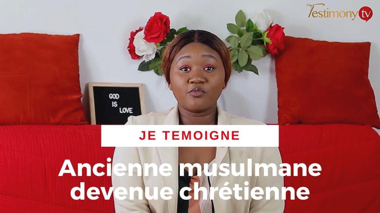 Ancienne musulmane devenue chrétienne !