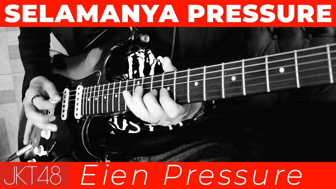 JKT48 - Eien Pressure (Guitar Cover)