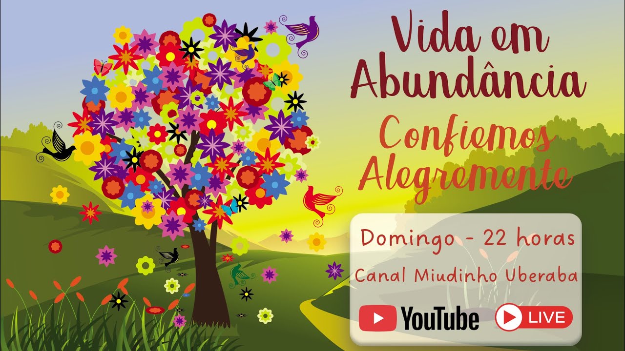 Vida em Abundância - Confiemos Alegremente