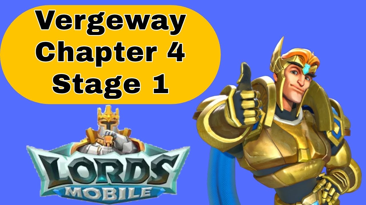 Lords Mobile Vergeway Verge Guardian Chapter 4 Stage 1