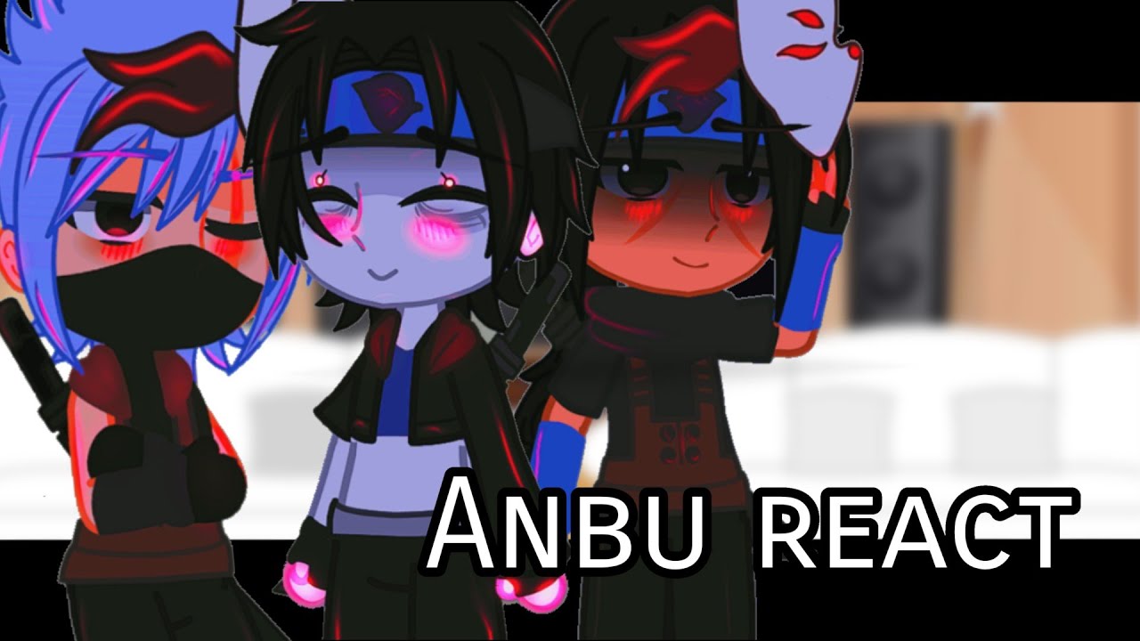 Anbu react [ 1/2 ] || Not Original || ·Kndsvn