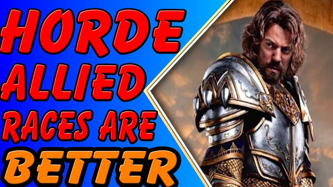 Allied races Horde or Alliance better