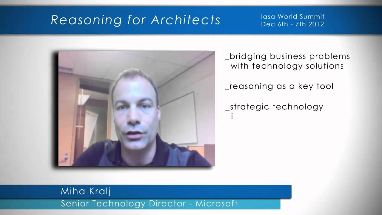 Iasa World Summit 2012 - Speaker Presentation: Reasoning for Architects