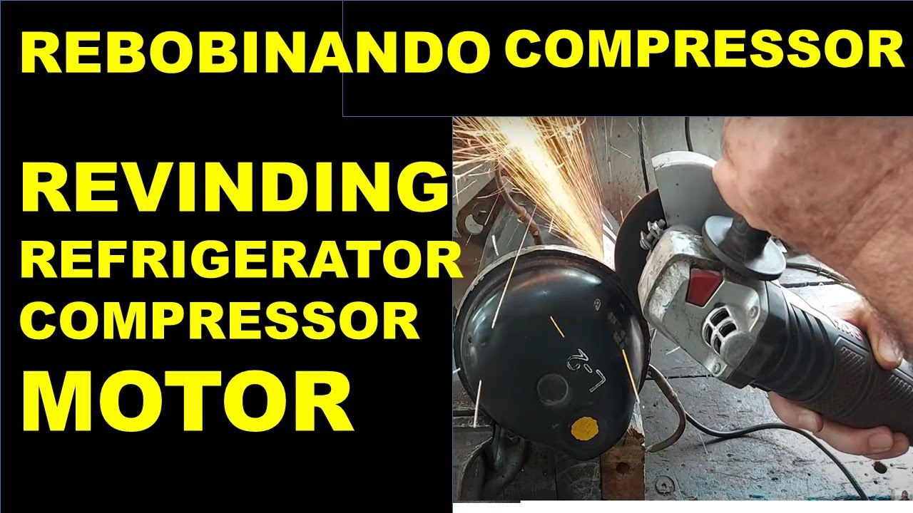 COMPRESSOR DE GELADEIRA COMO REBOBINAR O MOTOR